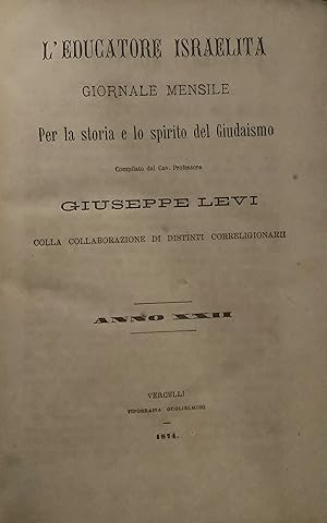 LEducatore Israelita. Giornale mensile per la Storia e lo Spirito del Giudaismo.