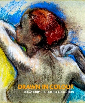Seller image for Drawn in Colour: Degas from the Burrell Collection Special Collection for sale by Collectors' Bookstore