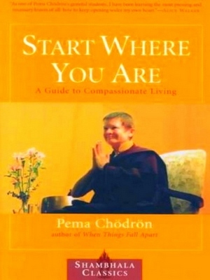 Seller image for Start Where You Are; A Guide to Compassionate Living Special Collection for sale by Collectors' Bookstore