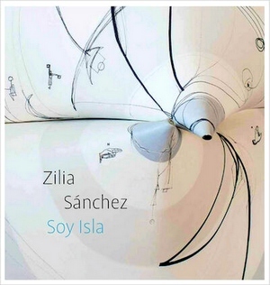 Immagine del venditore per Zilia Sanchez: Soy Isla Special Collection venduto da Collectors' Bookstore