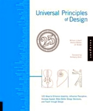 Seller image for Universal Principles of Design; 125 ways to enhance usability, influence perception, increase appeal, make better design decisions and teach through design. Special Collection for sale by Collectors' Bookstore