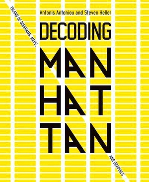 Seller image for Decoding Manhattan; Island of Diagrams, Maps, and Graphics Special Collection for sale by Collectors' Bookstore