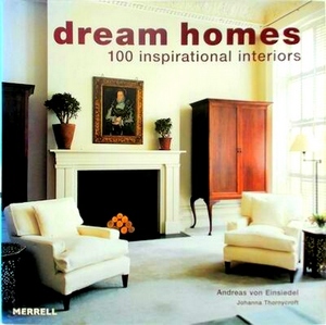 Seller image for Dream Homes; 100 Inspirational Interiors Special Collection for sale by Collectors' Bookstore