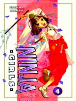 Image du vendeur pour Ninja Girls 4 Special Collection mis en vente par Collectors' Bookstore