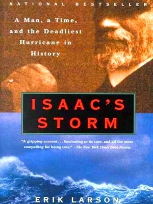 Imagen del vendedor de Isaac's Storm; A Man, a Time, and the Deadliest Hurricane in History Special Collection a la venta por Collectors' Bookstore