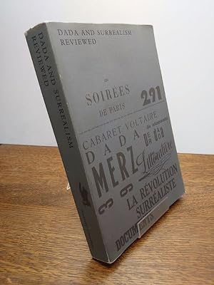 Immagine del venditore per Dada and Surrealism Reviewed. With an introduction by David Sylvester and a supplementary essay by Elizabeth Cowling. venduto da Librairie L'Abac / Gimmic SRL