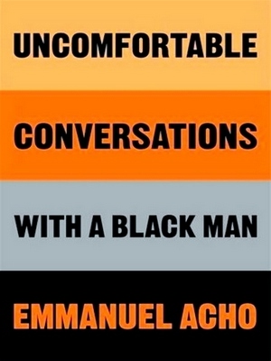 Bild des Verkufers fr Uncomfortable Conversations With A Black Man Special Collection zum Verkauf von Collectors' Bookstore