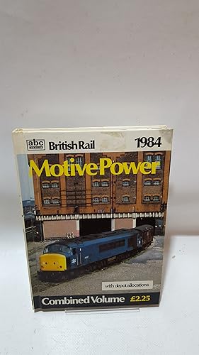 Bild des Verkufers fr abc British Rail 1984 Motive Power Combined Volume zum Verkauf von Cambridge Rare Books