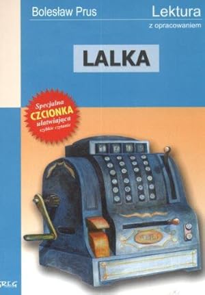 Image du vendeur pour Lalka: Lektura z opracowaniem mis en vente par WeBuyBooks