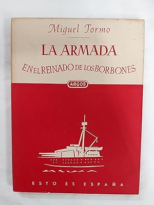 Imagen del vendedor de La Armada en el reinado de los Borbones a la venta por Libreria Cao