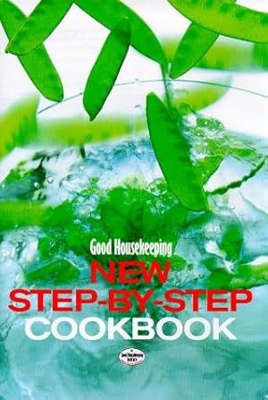 Seller image for Good Housekeeping New Step-By-Step Cookbook for sale by WeBuyBooks