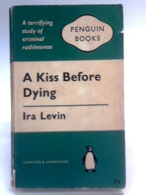 Immagine del venditore per A Kiss Before Dying venduto da World of Rare Books