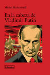 Imagen del vendedor de En la cabeza de Vladmir Putin a la venta por Agapea Libros