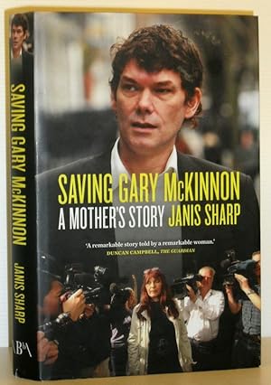 Saving Gary McKinnon - A Mother's Story