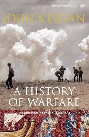 Image du vendeur pour A History Of Warfare: xvi (Pimlico military classics) mis en vente par WeBuyBooks