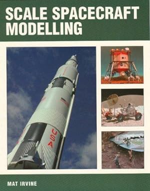 Bild des Verkufers fr Scale Spacecraft Modelling zum Verkauf von WeBuyBooks