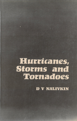 Bild des Verkufers fr Hurricanes, Storms and Tornadoes. Geographic characteristics and Geological activity. zum Verkauf von Eaglestones