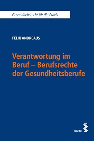 Seller image for Verantwortung im Beruf - Berufsrechte der Gesundheitsberufe for sale by Rheinberg-Buch Andreas Meier eK