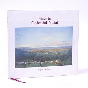 Views in Colonial Natal (Signed) A Select Catalogue Raisonné of the Southern African Paintings of...