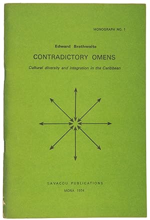 Bild des Verkufers fr Contradictory Omens: Cultural diversity and integration in the Caribbean. zum Verkauf von Shapero Rare Books