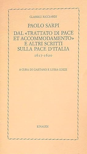 Bild des Verkufers fr Dal Trattato di pace et accomodamento e altri scritti sulla pace d'Italia zum Verkauf von Librodifaccia