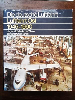 Imagen del vendedor de Die deutsche Luftfahrt: Luftfahrt Ost 1945-1990 a la venta por Rudi Euchler Buchhandlung & Antiquariat