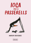 Seller image for Ioga per a passerells for sale by Agapea Libros