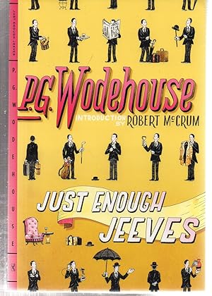 Imagen del vendedor de Just Enough Jeeves: Right Ho, Jeeves; Joy in the Morning; Very Good, Jeeves a la venta por EdmondDantes Bookseller