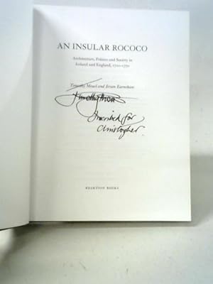 An Insular Rococco: Architecture, Politics and Society in Ireland and England, 1710 - 1770