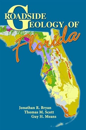 Image du vendeur pour Roadside Geology of Florida mis en vente par GreatBookPrices