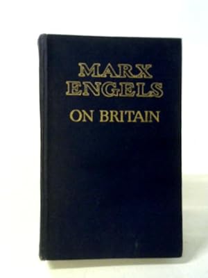Bild des Verkufers fr Karl Marx and Frederick Engels on Britain. zum Verkauf von World of Rare Books