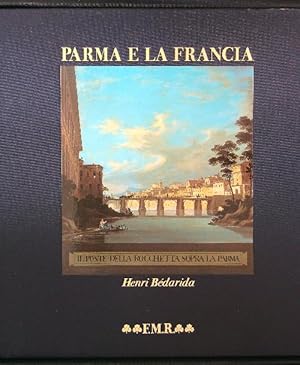 Imagen del vendedor de Parma e la Francia 2 voll. a la venta por Miliardi di Parole