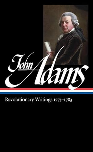 Bild des Verkufers fr John Adams: Revolutionary Writings 1775-1783 (Loa #214) zum Verkauf von AHA-BUCH GmbH