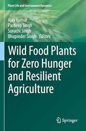 Bild des Verkufers fr Wild Food Plants for Zero Hunger and Resilient Agriculture zum Verkauf von AHA-BUCH GmbH