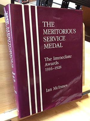 Seller image for The Meritorious Service Medal: I: The Immediate Awards 1916-1928 for sale by Zulu Books
