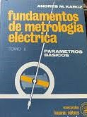 Imagen del vendedor de FUNDAMENTOS DE METROLOGA ELCTRICA. PARAMETROS BSICOS. TOMO II. a la venta por Libros Tobal