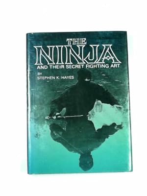 Seller image for The Ninja and their secret fighting art for sale by Cotswold Internet Books