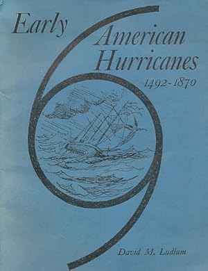 Seller image for Early American Hurricanes 1492-1870 for sale by Bookshelf of Maine