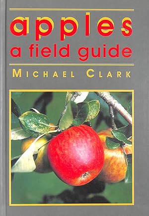 Seller image for Apples: A Field Guide for sale by M Godding Books Ltd