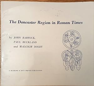 The Doncaster Region in Roman Times