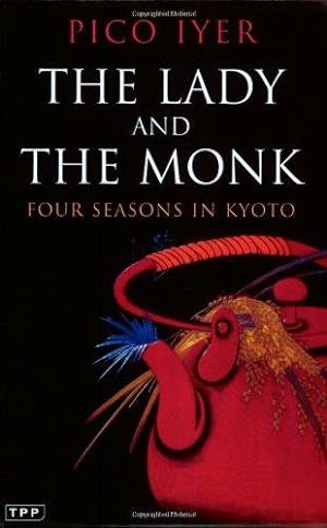 Bild des Verkufers fr The Lady and The Monk: Four Seasons in Kyoto zum Verkauf von WeBuyBooks