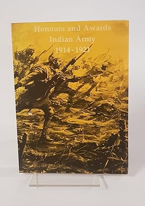 Seller image for Honours and Awards - Indian Army, August 1914 - August 1921 for sale by CURIO