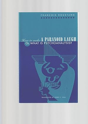 Immagine del venditore per How to Make a Paranoid Laugh: Or, What Is Psychoanalysis? (Critical Authors and Issues) venduto da Books for Amnesty, Malvern