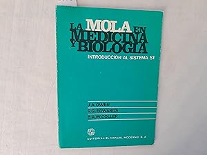 Image du vendeur pour La mola en Medicina y Biologa. Introduccin al sitema SI. mis en vente par Librera "Franz Kafka" Mxico.