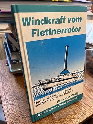 Imagen del vendedor de Windkraft vom Flettnerrotor. Boote, Jachten, Schiffe und Windrder mit Rotoren. a la venta por Altstadt-Antiquariat Nowicki-Hecht UG