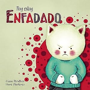 Seller image for Hoy estoy. Enfadado / Today I'm Angry (Spanish Edition) for sale by Redux Books