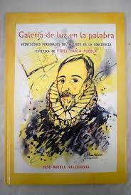 Imagen del vendedor de Galera de luz en la palabra. Veinticinco personajes de Quijote en la conciencia. a la venta por Libros Tobal