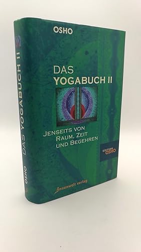 Bild des Verkufers fr Das Yogabuch. Band 2 Jenseits von Raum, Zeit und Begehren zum Verkauf von Antiquariat Bcherwurm