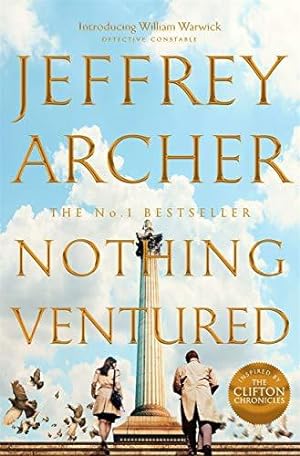 Imagen del vendedor de Nothing Ventured: The Sunday Times #1 Bestseller (William Warwick Novels, 1) a la venta por WeBuyBooks