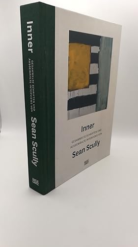 Bild des Verkufers fr Sean Scully: Inner Gesammelte Schriften und ausgewhlte Interviews von Sean Scully zum Verkauf von Antiquariat Bcherwurm